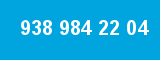 938 984 22 04 938 984 22 04
